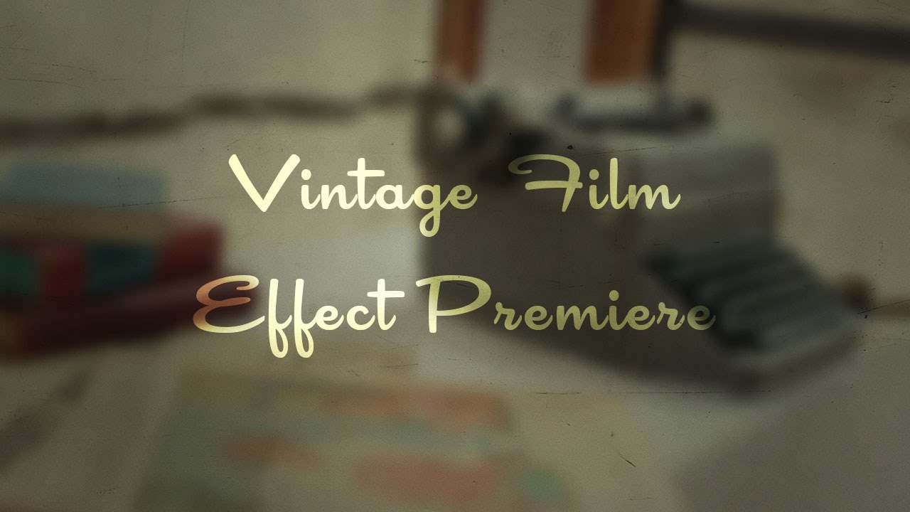 adobe premiere old film effect